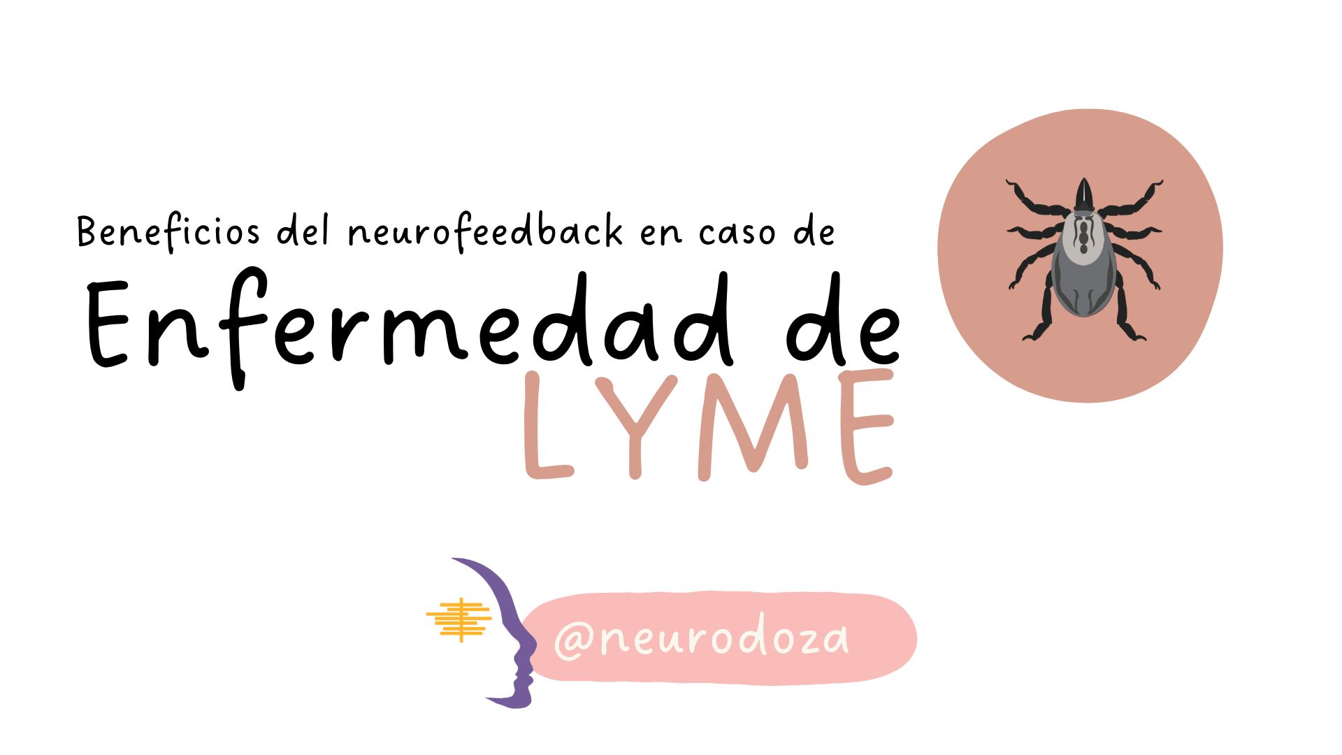 Qué es la enfermedad de Lyme NeuroDoza